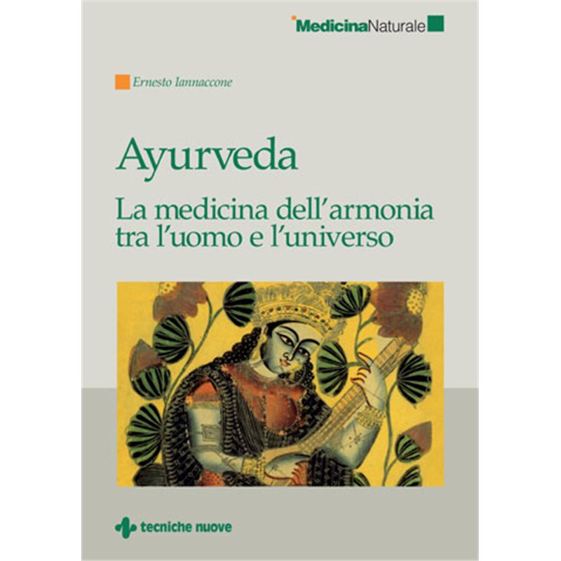 Ayurveda. La medicina dell’armonia tra l’uomo e l’universo